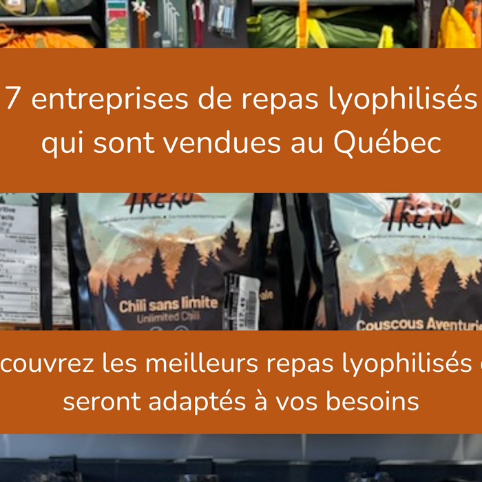 7 repas lyophilisés vendus au Québec